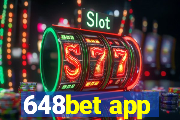 648bet app